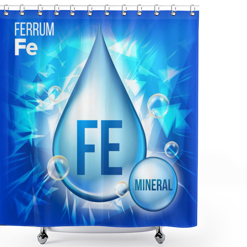 Personality  Fe Ferrum Vector. Mineral Blue Drop Icon. Vitamin Liquid Droplet Icon. Substance For Beauty, Cosmetic, Heath Promo Ads Design. 3D Mineral Complex With Chemical Formula. Illustration Shower Curtains