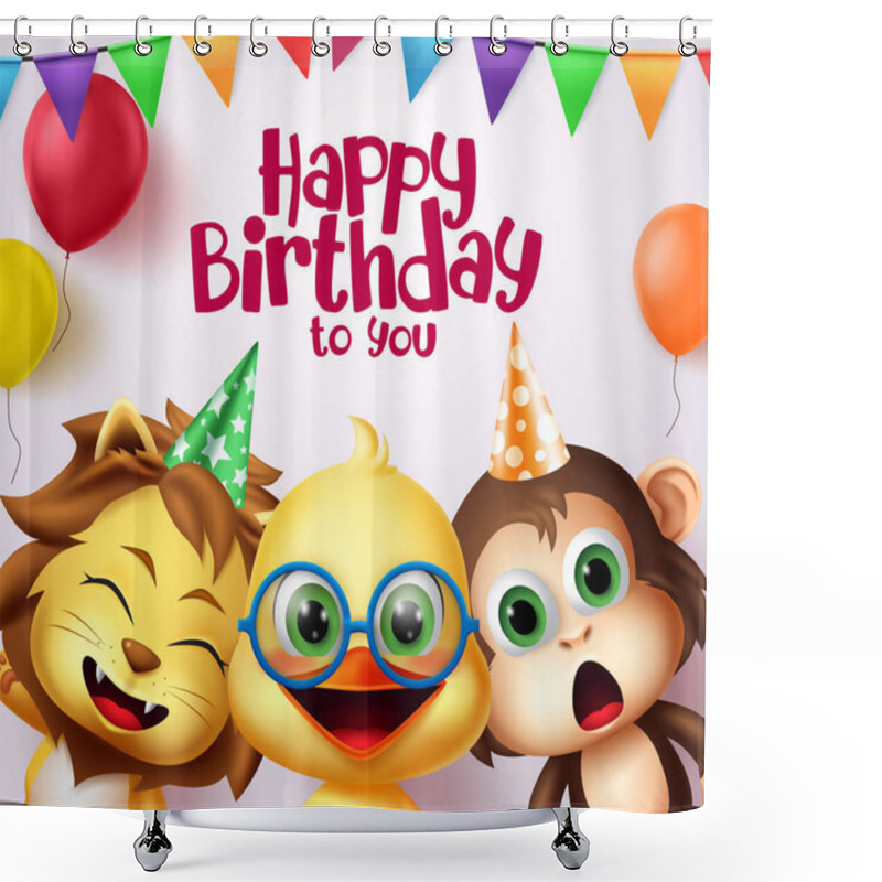 Personality  Happy Birthday Kids Party Animals Costume Character Vector Design. Happy Birthday To You Greeting Text With Cute Animal Friends Characters And Colorful Party Elements Like Pennants And Balloons. Vector Illustration Shower Curtains