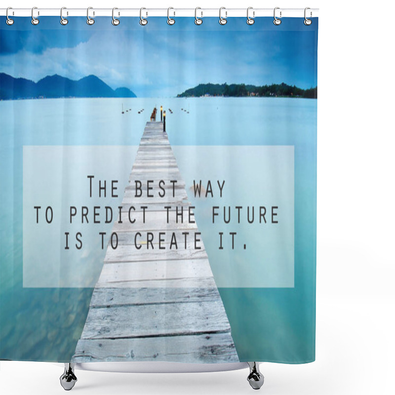 Personality  Inspirational Motivating Quote On Long Exposure Of Wooden Jetty  Shower Curtains