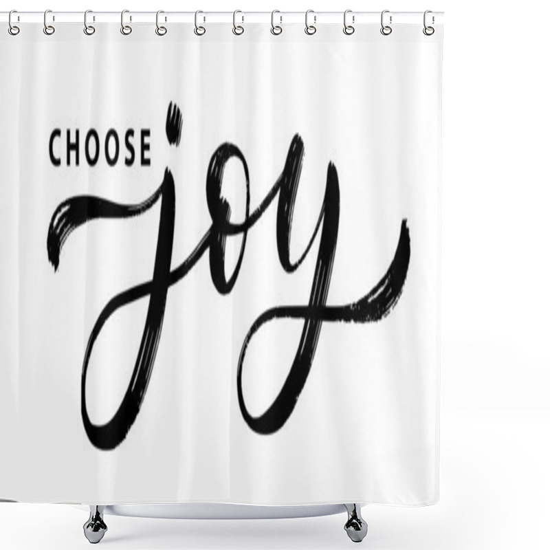 Personality  CHOOSE JOY Text Hand Drawn Brush Calligraphy. Black Text Choose Joy On White Background. Joy Script Calligraphy Word. Vector Illustration. Word Graphic Design Print For Banner, Tee, T-shirt Shower Curtains