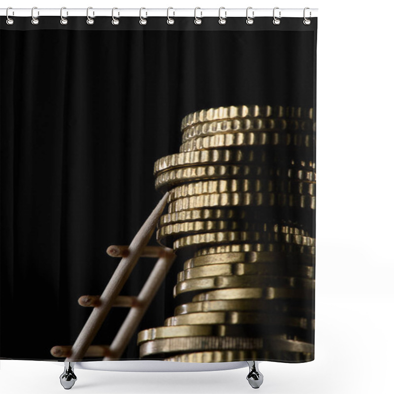 Personality  Close Up View Of Pile Of Coins With Little Wooden Ladder Isolated On Black Shower Curtains