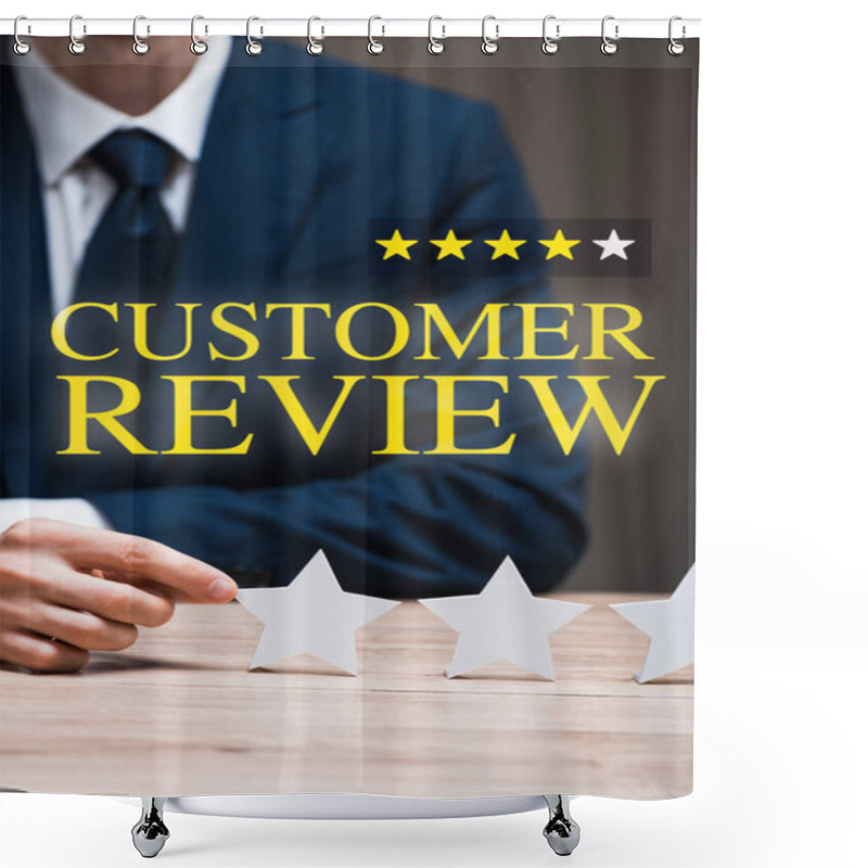 Personality  Cropped View Of Man In Formal Wear Touching Star Near Customer Review Lettering On Grey, Quality Concept  Shower Curtains