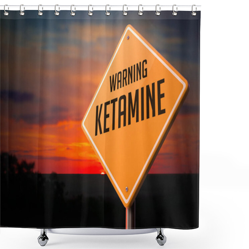 Personality  Ketamine On Warning Road Sign. Shower Curtains