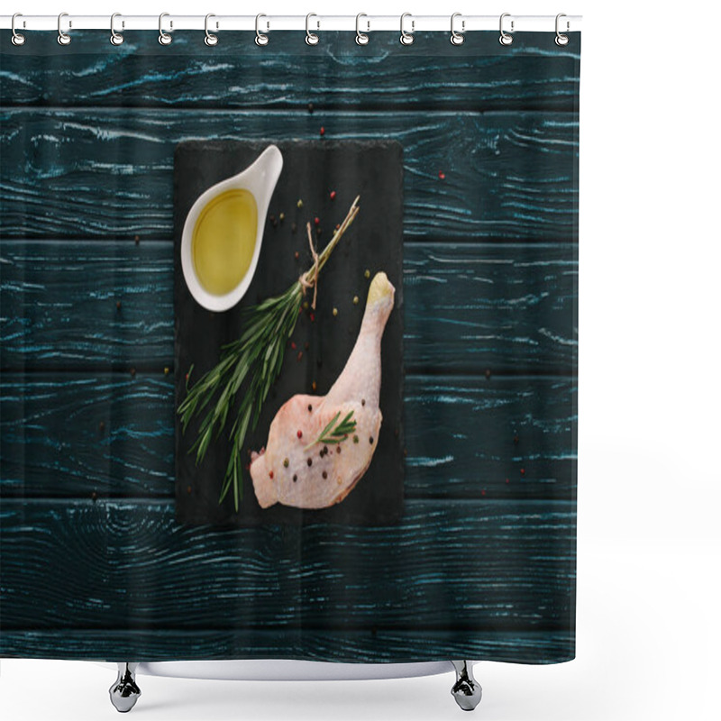 Personality  Top View Of Chicken Leg With Rosemary, Pepper Corns And Oil On Stone Black Slate Shower Curtains