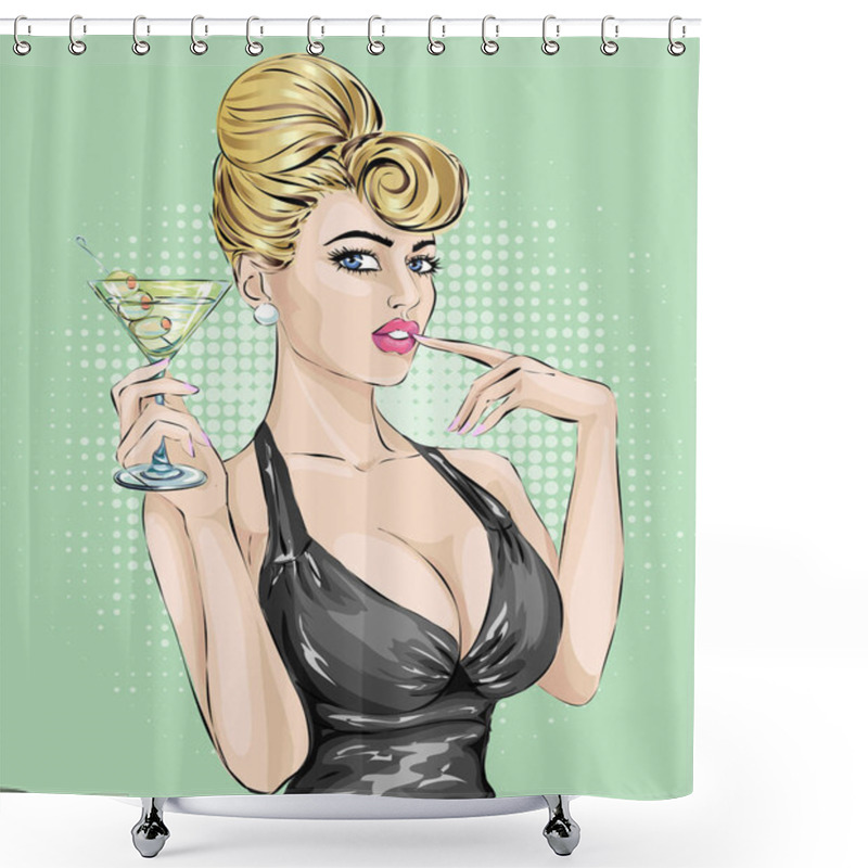 Personality  Sexy Pin Up Woman Drinking Martini. Pop Art Hand Drawn Vector Illustration Shower Curtains