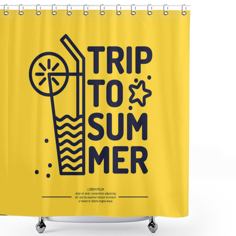 Personality  Linear Poster Text Summer Travel With A Cocktail Shower Curtains