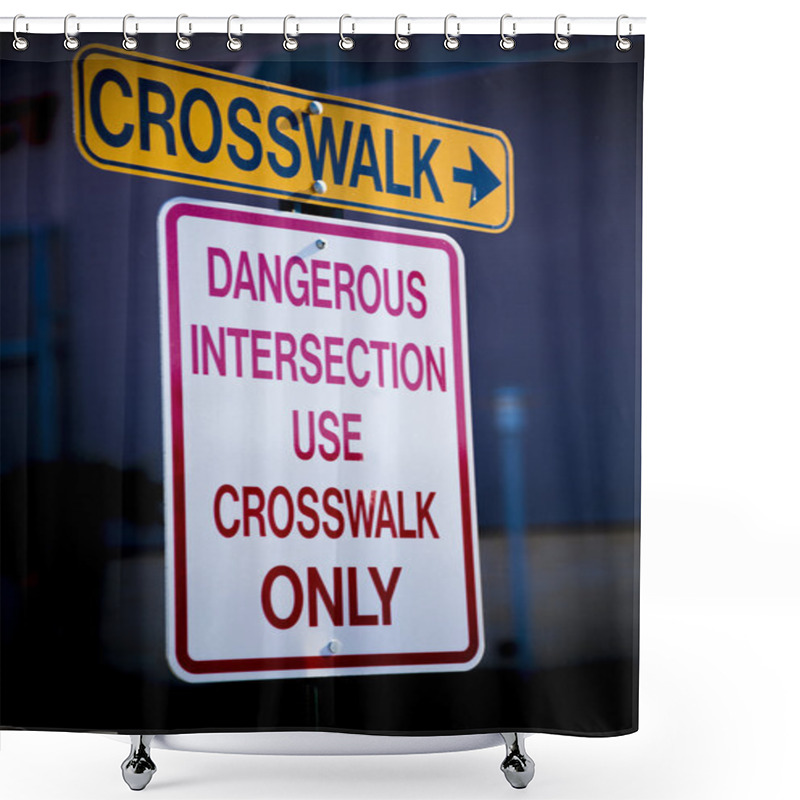 Personality  Dangerous Intersection Or Crosswalk Signage Shower Curtains