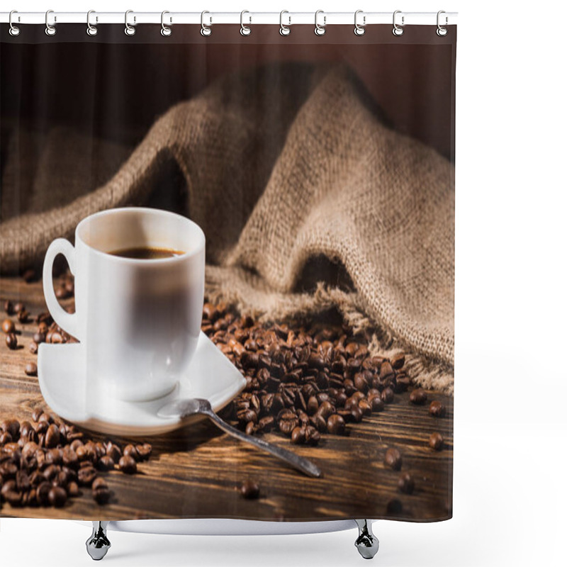 Personality  Cup Of Coffee With Roasted Beans And Sackcloth On Wooden Table Shower Curtains