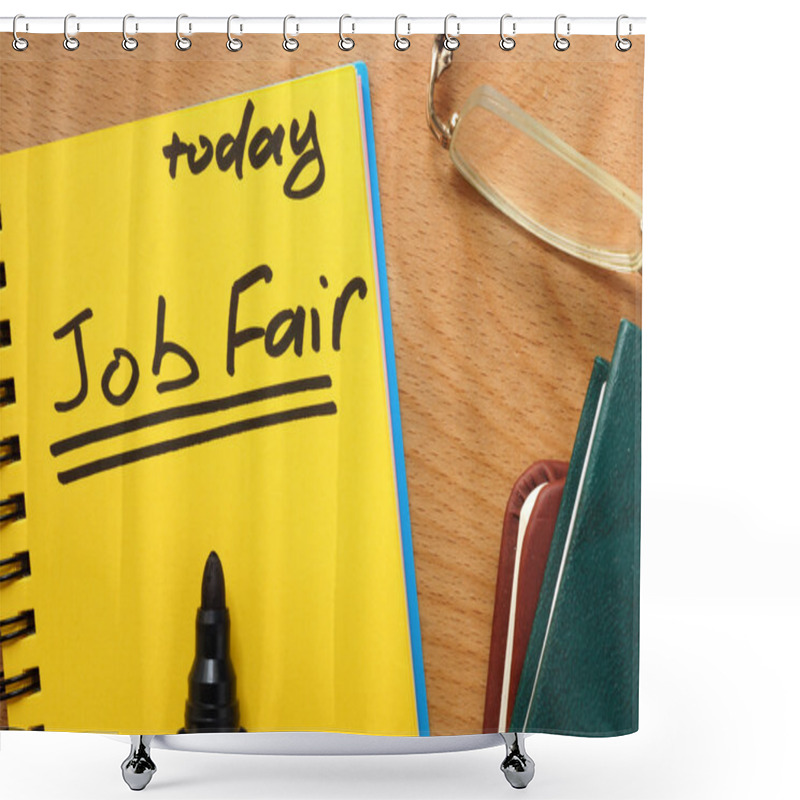 Personality  Notepad With Job Fair On A Wooden Table. Shower Curtains