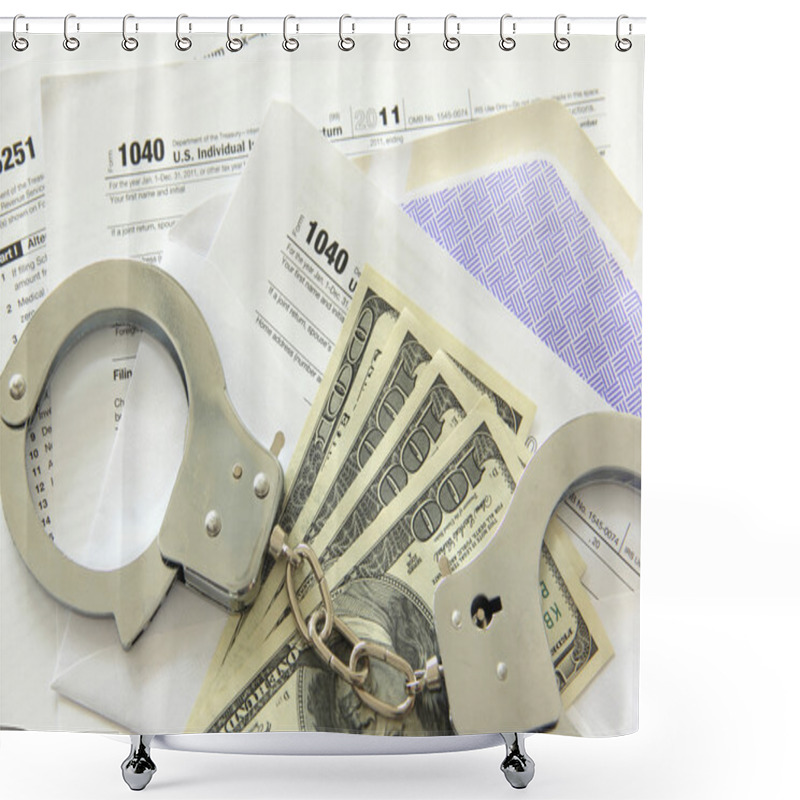 Personality  Tax Papers With Dollar Bills And Handcuffs Shower Curtains