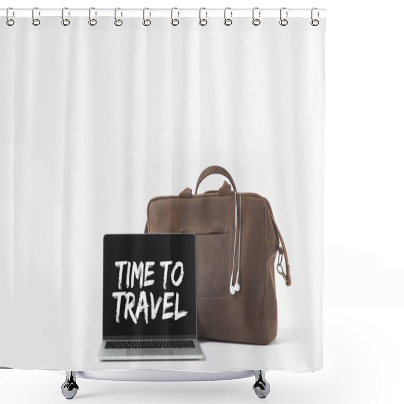 Personality  Laptop With Time To Travel Inspiration On Screen And Stylish Bag With Earphones, Isolated On White Shower Curtains