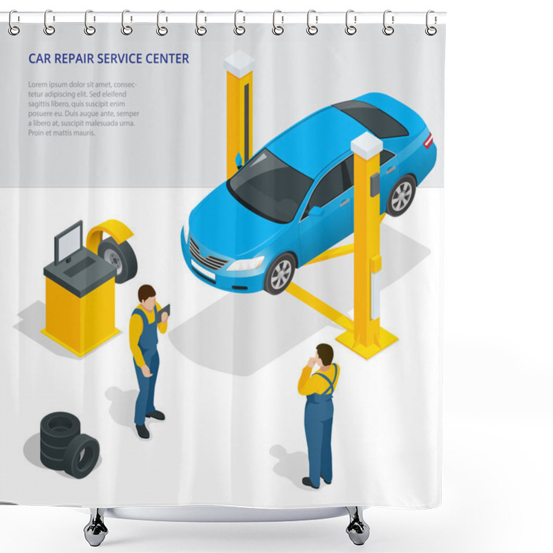 Personality  Car Repair Service Center. Tire Service Flat Set With Shop Car Repair Mechanics. Flat 3d Isometric Vector Illustration. Shower Curtains