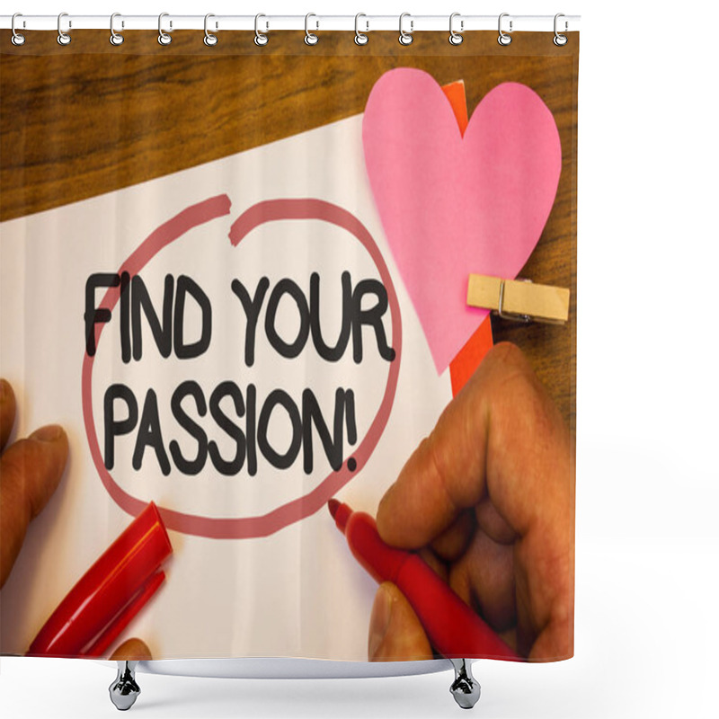 Personality  Handwriting Text Find Your Passion Motivational Call. Concept Meaning Encourage People Find Their Dream Human Hand Retain Red Pen Circled Black Words Paper Hook Rivet Pink Heart Shower Curtains