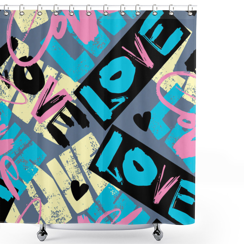 Personality  Love Seamless Girls Motivation Pattern. Funky T-shirt Print With Hearts And Different Doodle Elements, Trendy Painted Style Texture.Funny Wallpaper For Textile And Fabric.Fashion Style Apparel Design Shower Curtains