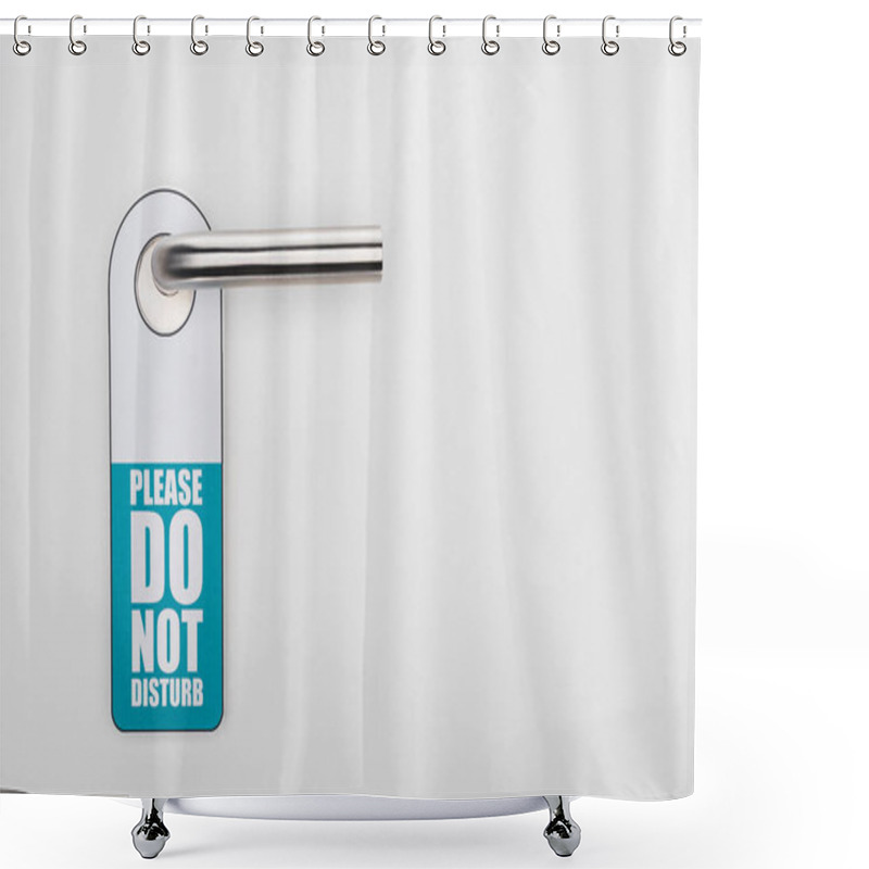 Personality  Please Do No Disturb Sign On Handle On White Background Shower Curtains