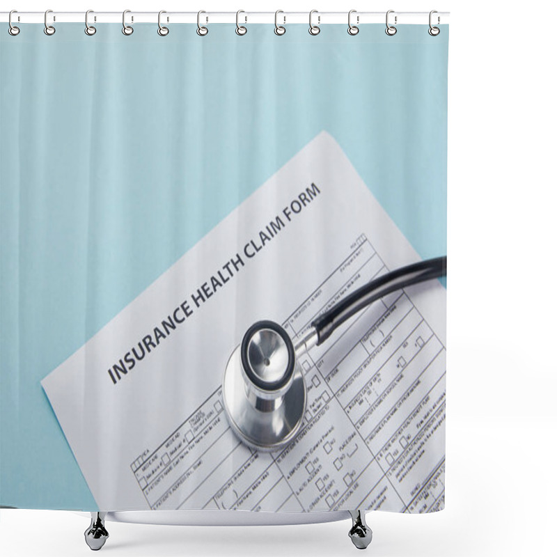 Personality  Close-up View Of Insurance Health Claim Form And Stethoscope Isolated On Blue Shower Curtains