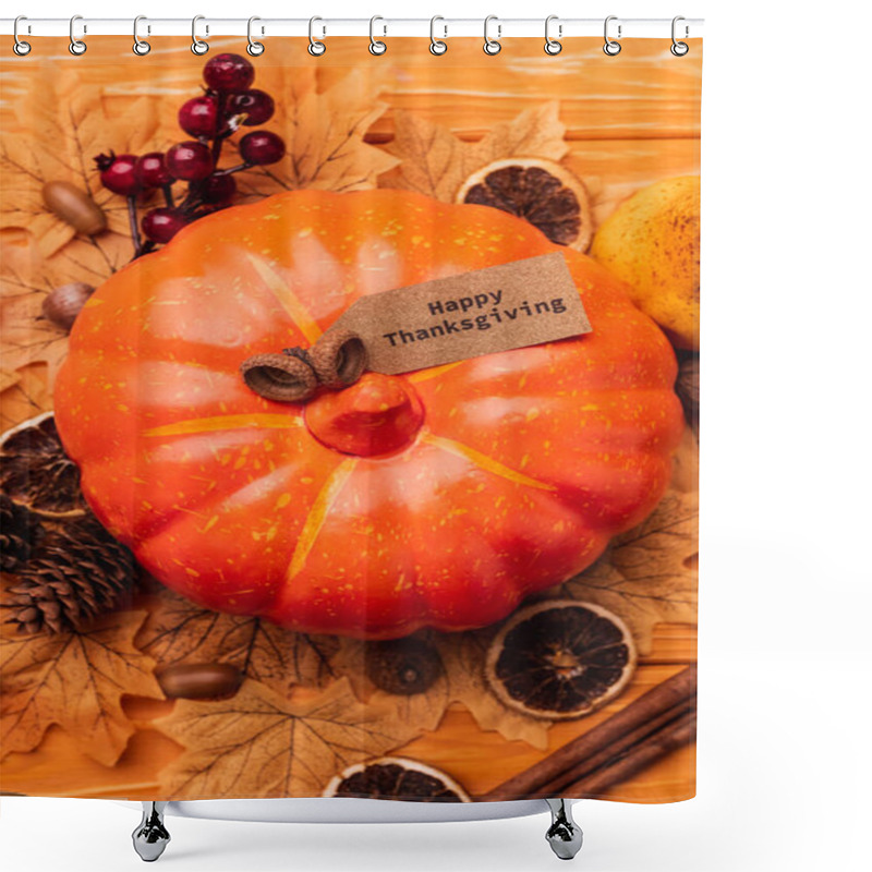 Personality  Top View Of Pumpkin With Autumnal Decoration And Happy Thanksgiving Card On Wooden Background Shower Curtains