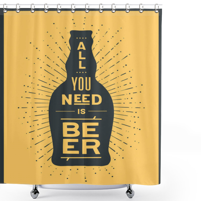 Personality  Beer. Poster Or Banner With Beer Bottle, Text To Beer Or Not To Beer And Vintage Sun Rays Sunburst. Colorful Graphic Design For Print, Web. Poster For Bar, Pub, Restaurant. Vector Illustration Shower Curtains