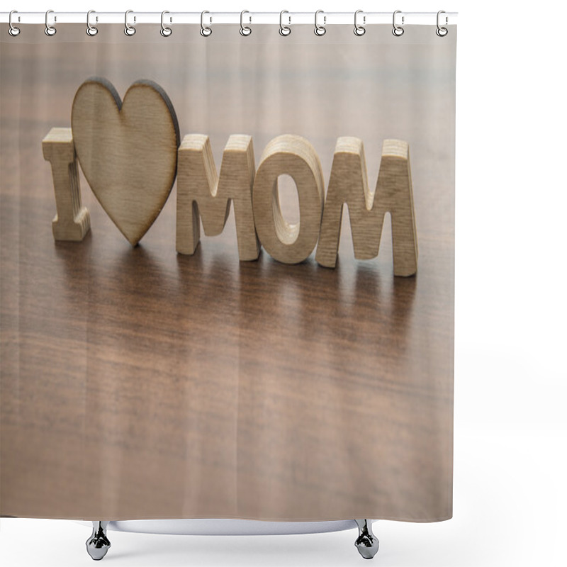 Personality  I Love My Mom Text Shower Curtains