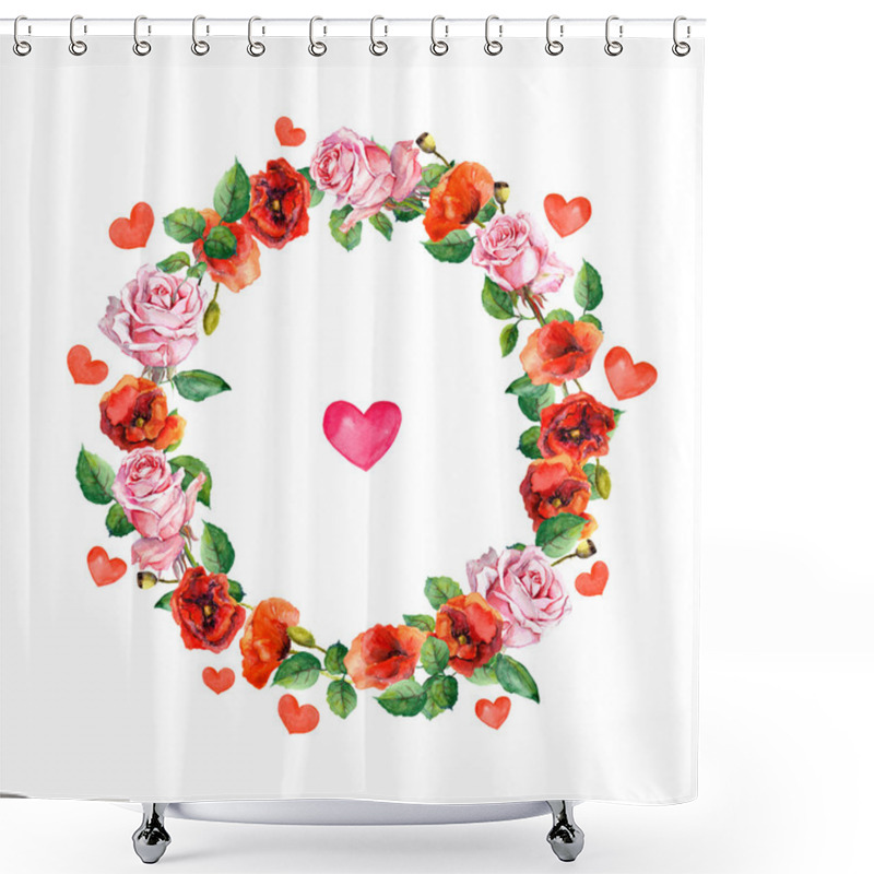 Personality  Rose And Poppy Flowers With Heart In Floral Wreath. Watercolour Circle Border For Wedding Or Valentine Day Greeting Card Shower Curtains