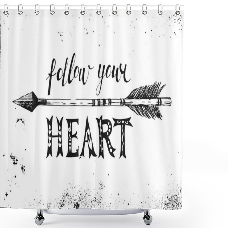 Personality  Follow Your Heart. Hand Drawn Lettering Shower Curtains