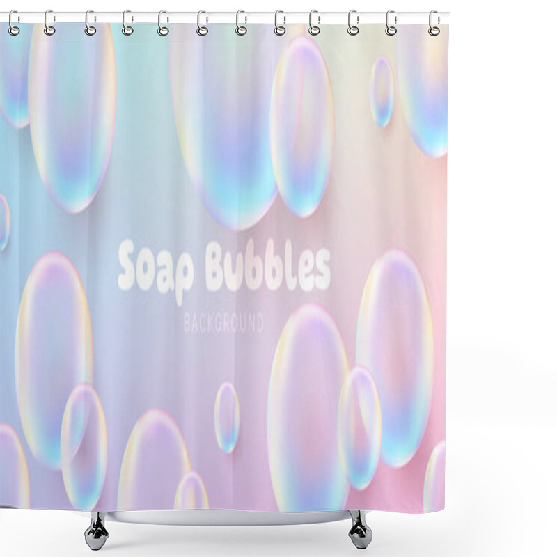 Personality  Realistic Soap Bubbles. Cute Banner. Transparent Bubbles With A Glossy Rainbow Surface, Conveying A Clean And Airy Concept. Not AI Generated. Shower Curtains