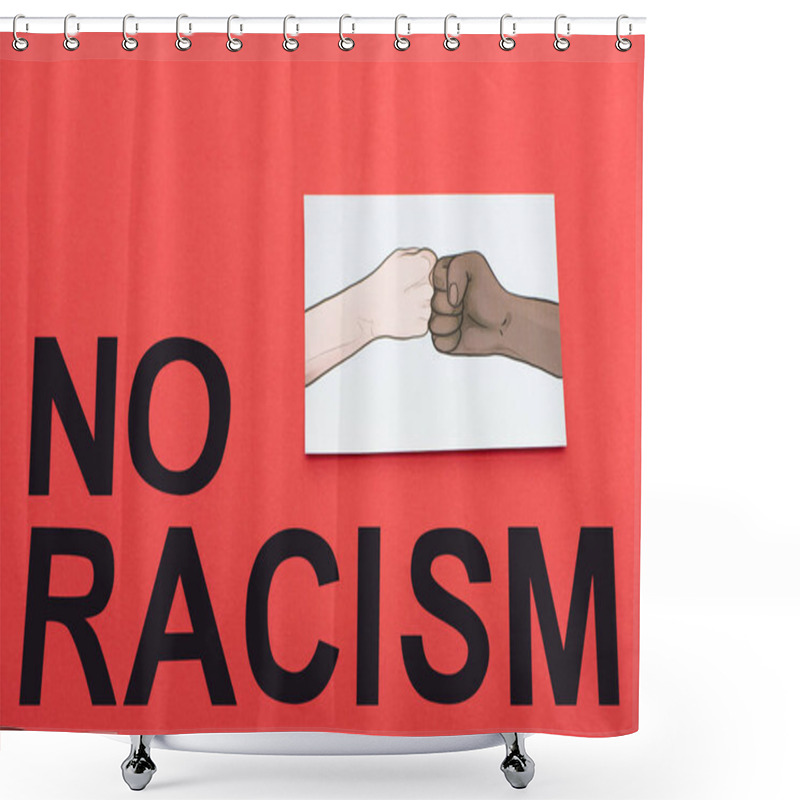 Personality  Black No Racism Lettering And Picture With Drawn Multiethnic Hands Doing Fist Bump On Red Background Shower Curtains