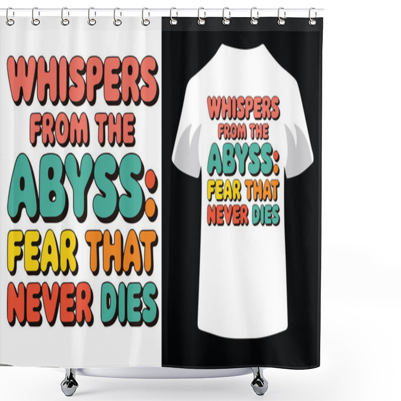 Personality  WHISPERS FROM THE ABYSS FEAR THAT NEVER DIES Shower Curtains