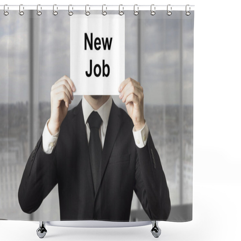 Personality  Businessman Hiding Face Behind Sign New Job Shower Curtains