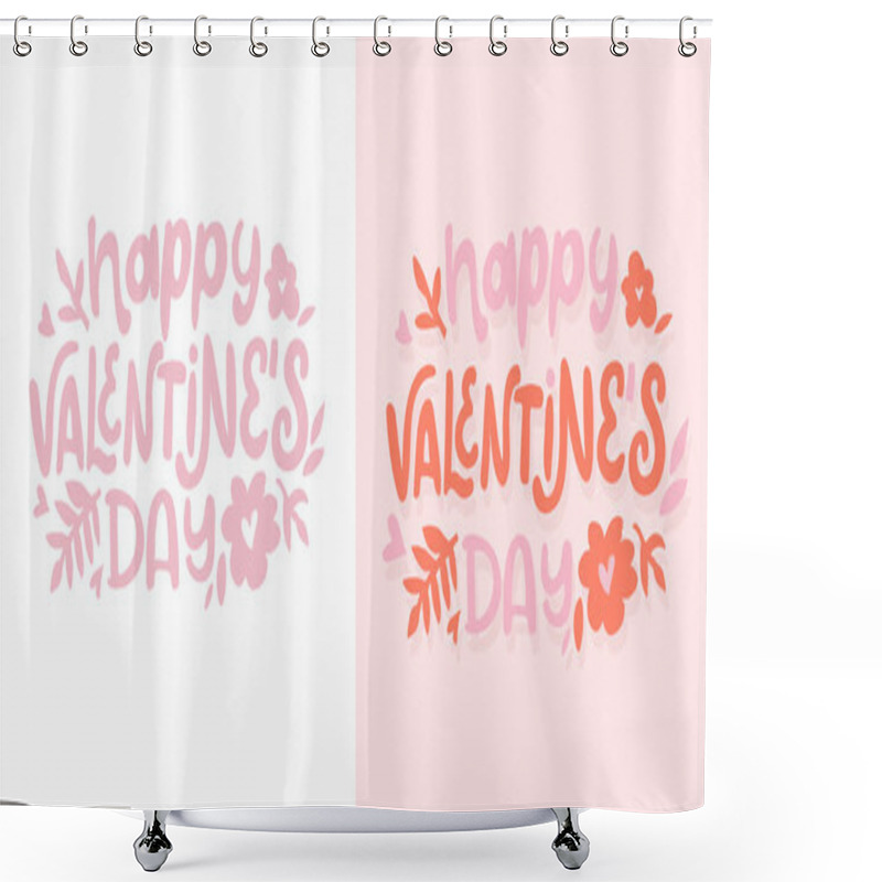 Personality  Love You Lettering, Happy Valentine's Day, Be Mine - Lettering Hand Drawn Doodle Postcard. T-shirt Design, Mug Print, Ballon Print. Hand Drawn Lettering For Valentines Day Card Template. St. Valentines Day Banner, Flyer. Romantic Lettering Shower Curtains