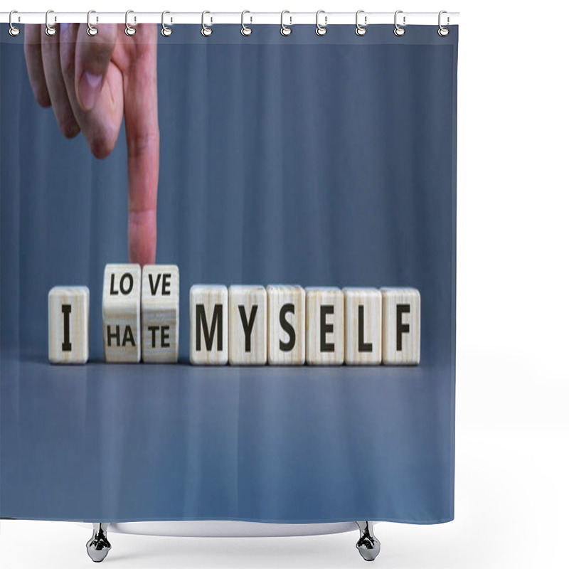 Personality  Hand Turns Cubes And Changes The Expression 'I Hate Myself' To 'I Love Myself'. Beautiful Grey Background, Copy Space. Concept. Shower Curtains