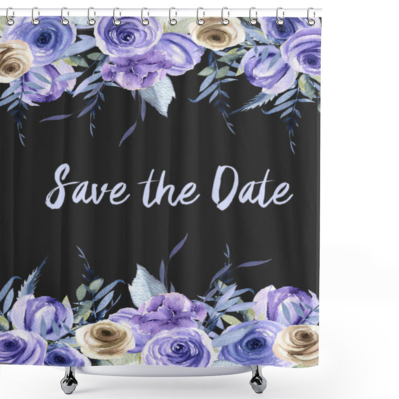 Personality  Watercolor Blue And Brown Roses And Plants Card Template, Save The Date Card Design, Hand Painted On A Dark Background Shower Curtains