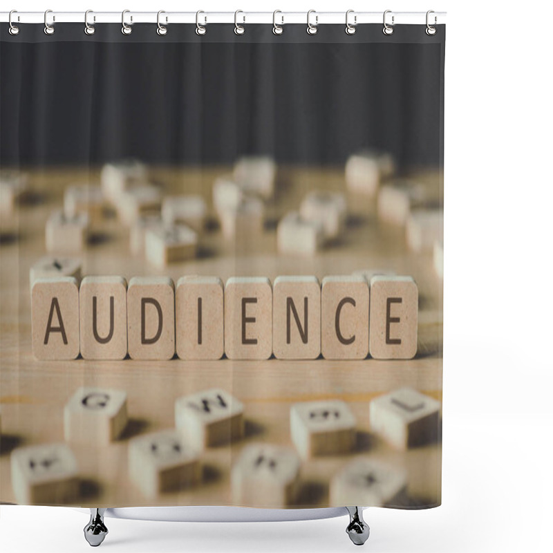 Personality  Selective Focus Of Audience Lettering On Cubes Surrounded By Blocks With Letters On Wooden Surface Isolated On Black Shower Curtains