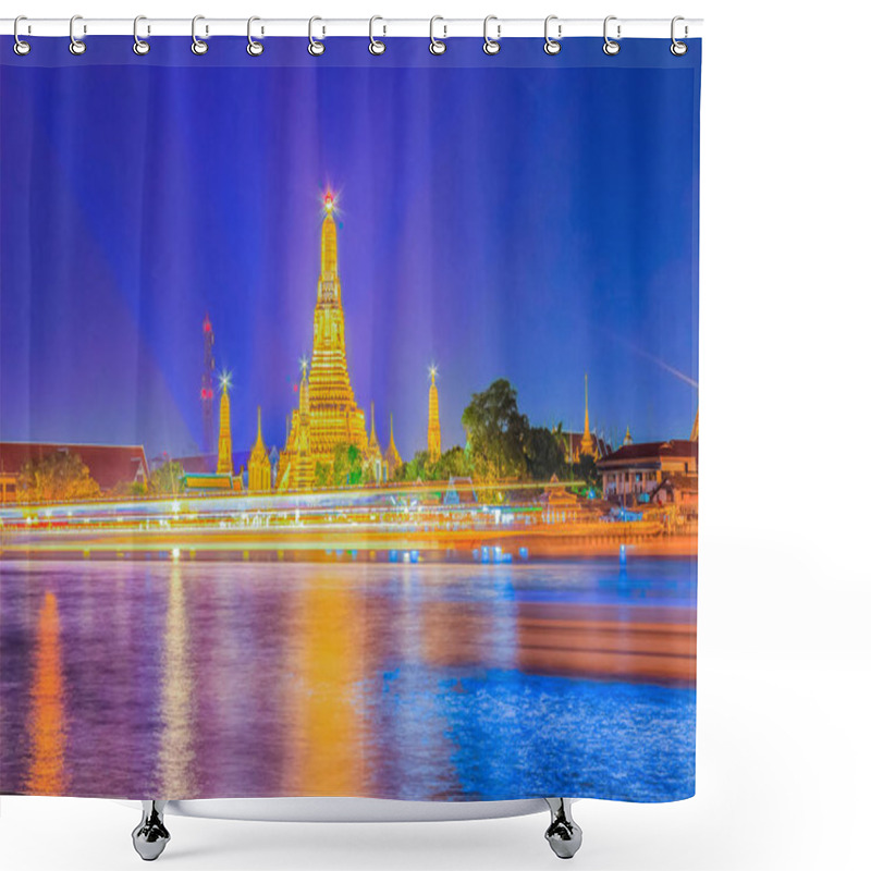 Personality  Beautiful Cityscape View Of Wat Arun Rajwararam Temple With Light Trail From The Chao Phraya River Cruises And Light Shows At Night, The Popular Tourist Attraction And One Of The Symbols Of The City. Shower Curtains