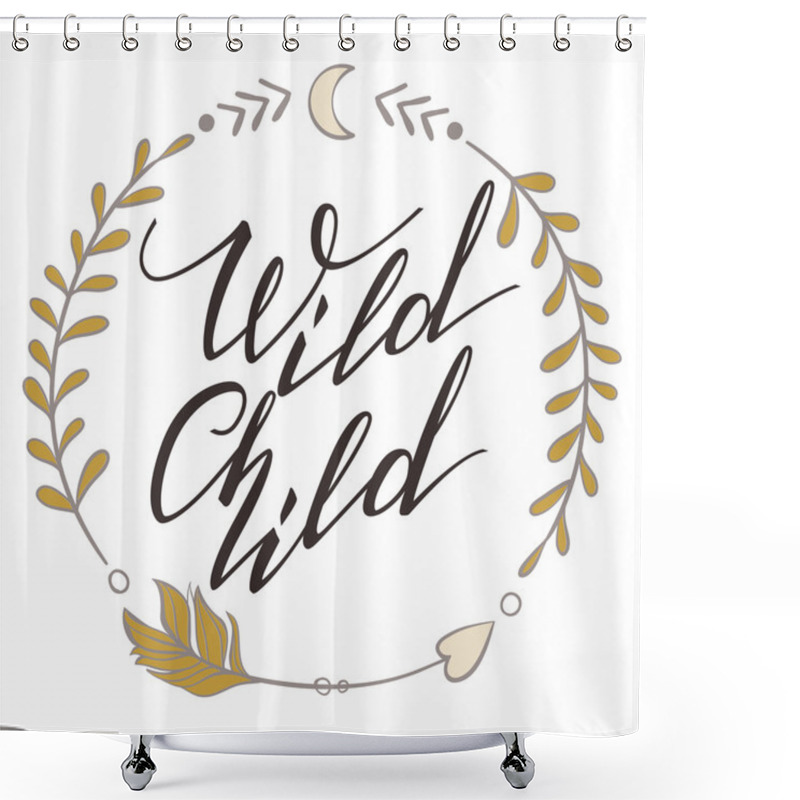 Personality  Handwritten Lettering. Inspirational Quote Wild Child. Vector Il Shower Curtains