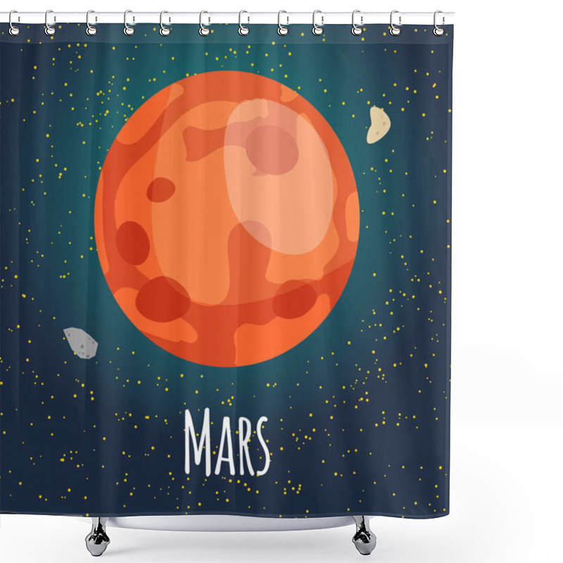 Personality  Vector Illustration Planet Mars In Flat Cartoon Style. Poster For Children Room, Education. ?ard Composition Of The Planets, Stars, Comets, Constellations, Space Ship Shower Curtains