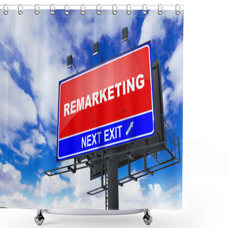 Personality  Remarketing Inscription On Red Billboard. Shower Curtains