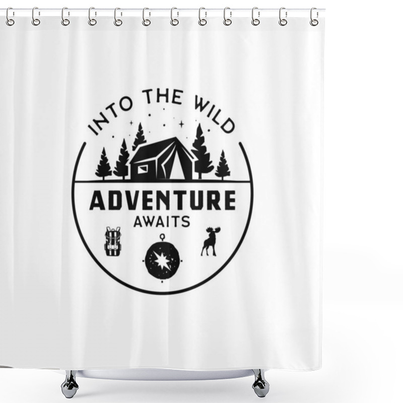 Personality  Vintage Camp Logo, Mountain Badge. Hand Drawn Travel Expedition, Wanderlust Label Design. Into The Wild Adventure Awaits. Outdoor Hiking Emblems. Logotypes Collection. Stock Vector Isolated Shower Curtains