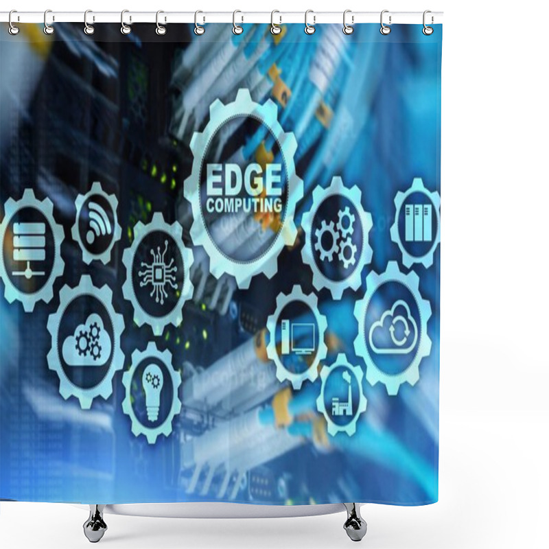 Personality  EDGE COMPUTING On Modern Server Room Background. Information Technology And Business Concept For Resource Intensive Distributed Computing Shower Curtains