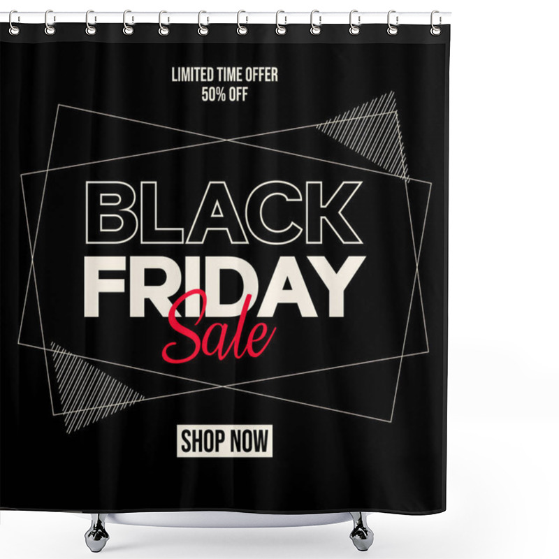 Personality  Vector Illustration Of A Black Friday Sale Featuring Promotional Text With An Angular Design, Emphasizing A Limited Time 50 Percent Off Offer On A Black Background. Shower Curtains