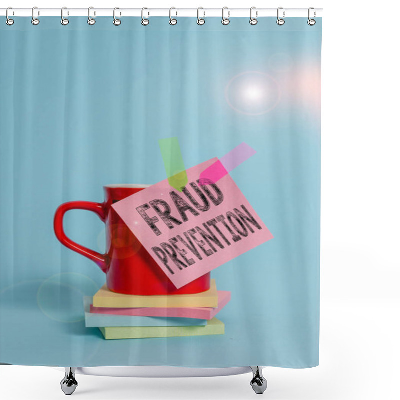 Personality  Writing Note Showing Fraud Prevention. Business Photo Showcasing The Act Of Stopping Various Types Of Internet Fraud Cup Colored Sticky Note Banners Stacked Pads Lying Pastel Background. Shower Curtains