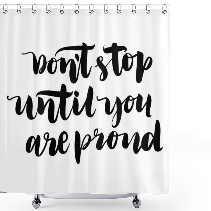 Personality  Motivating, Inspirational Lettering, Quote Shower Curtains