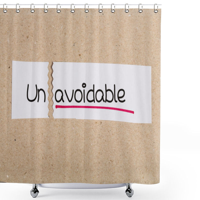 Personality  Sign With Word Unavoidable Turned Into Avoidable Shower Curtains