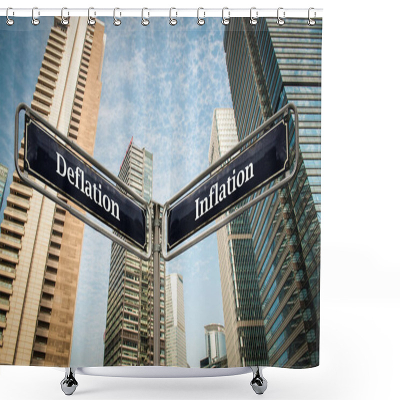 Personality  Street Sign Inflation Versus Deflation Shower Curtains