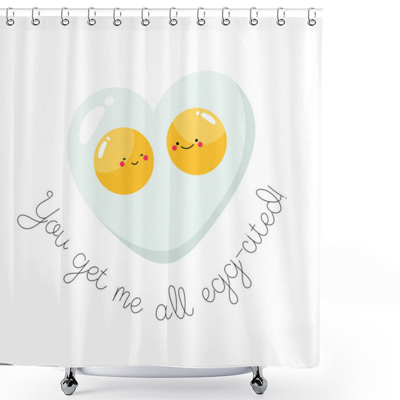 Personality  Cute Fried Eggs Heart. Fried Eggs In Love On White Background In Funny Flat Cartoon Style. Greeting Card With Funny Text Shower Curtains