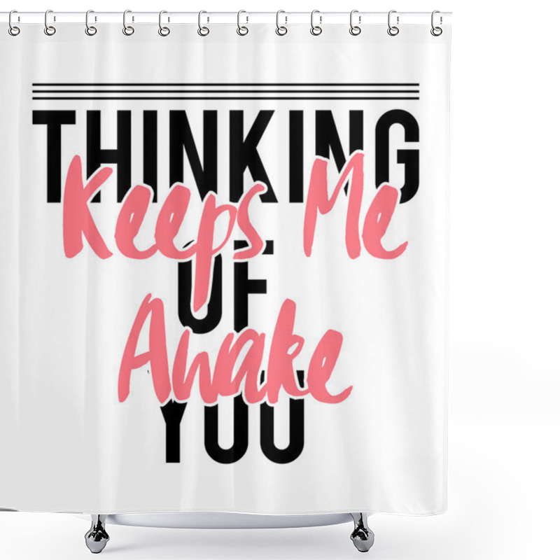 Personality  Slogan Print, Love Motivational Inscription Shower Curtains