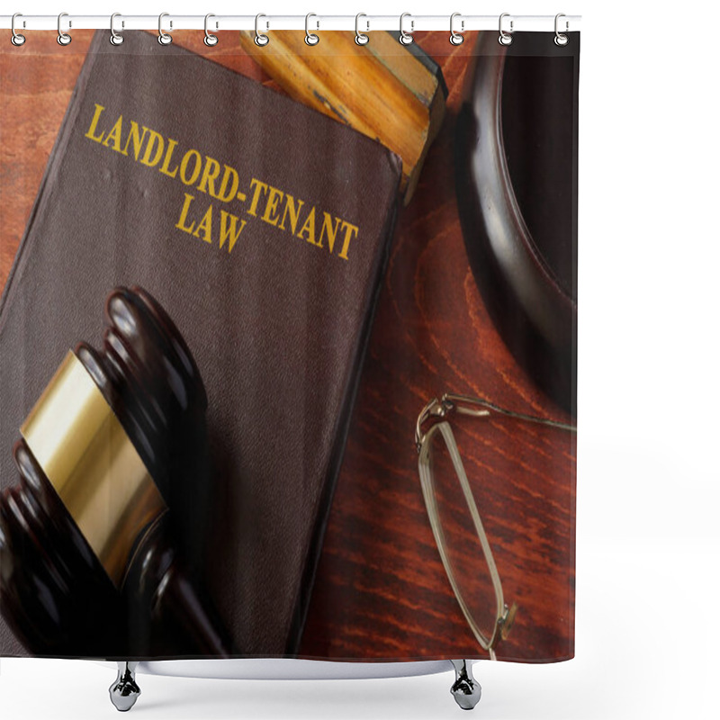 Personality  Book With Title Landlord-Tenant Law And A Gavel. Shower Curtains