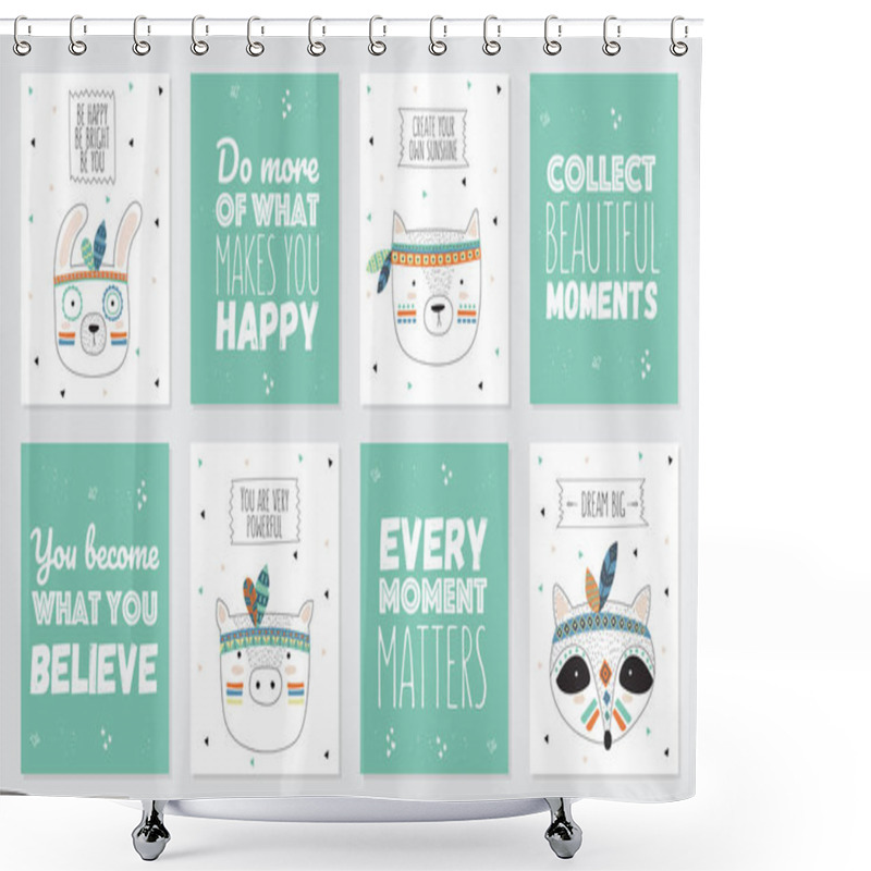 Personality  Vector Collection Of Postcards With Indian Tribal Animals Faces With Motivational Slogan. Friendship Day, Valentine's, Anniversary, Birthday, Children's Or Teenager Party Shower Curtains