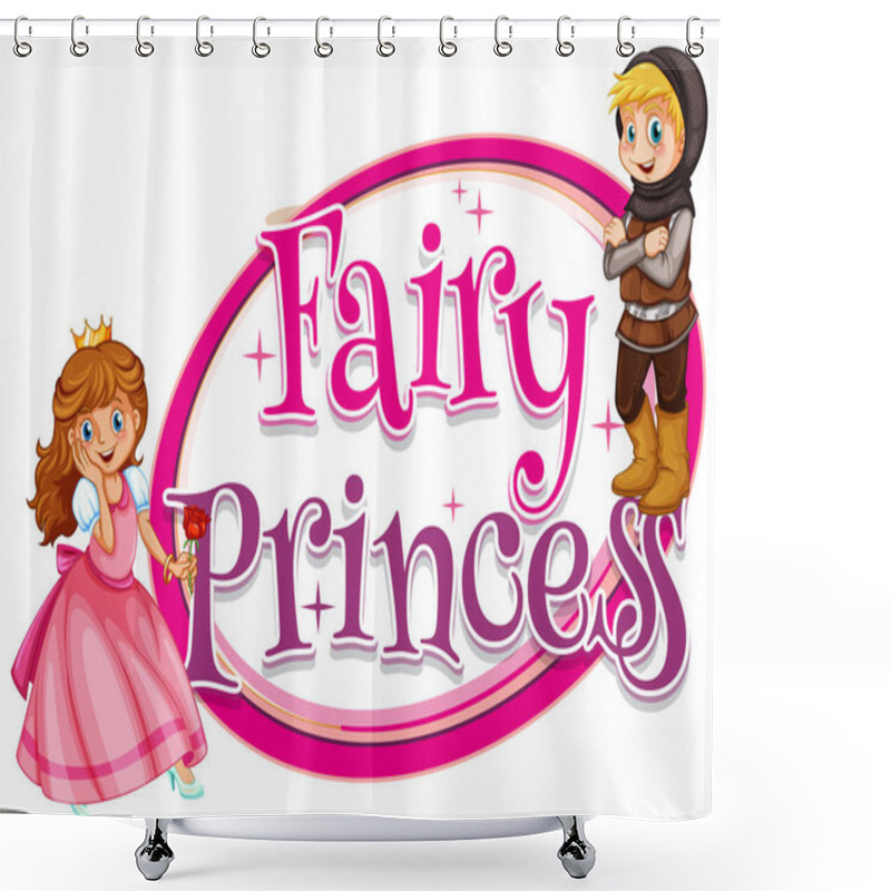 Personality  Font Design For Word Fairy Princess With Knight And Princess Illustration Shower Curtains