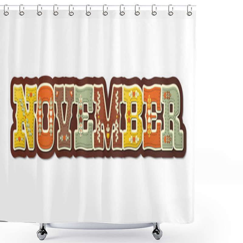 Personality  November, Illustrated Name Of Calendar Month, Illustration Shower Curtains